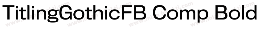 TitlingGothicFB Comp Bold Regular字体转换